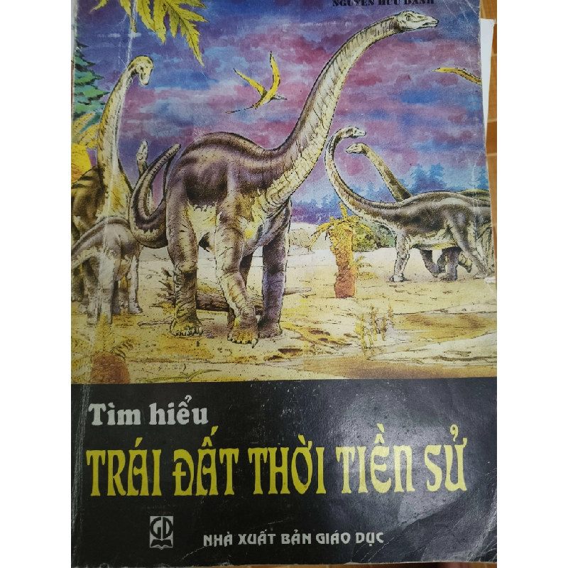 Tìm hiểu Trái Đất thời thiền sử - 2004 - 155 trang (Sách lịch sử - triết học) ANTQ1304 1012637