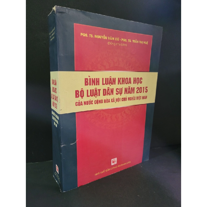 Bình luận khoa học bộ luật dân sự năm 2015 của nước Cộng hòa xã hội chủ nghĩa Việt Nam mới 80% bẩn bìa, ố nhẹ, tróc gáy 2017 PGS.TS.Nguyễn Văn Cừ - PGS.TS.Trần Thị Huệ HCM3004 GIÁO TRÌNH, CHUYÊN MÔN 445624
