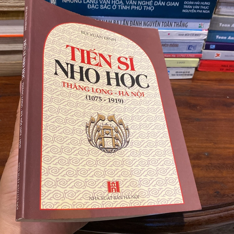 TIẾN SĨ NHO HỌC THĂNG LONG - HÀ NỘI (1075-1919), XUẤT BẢN NĂM 2004 495559