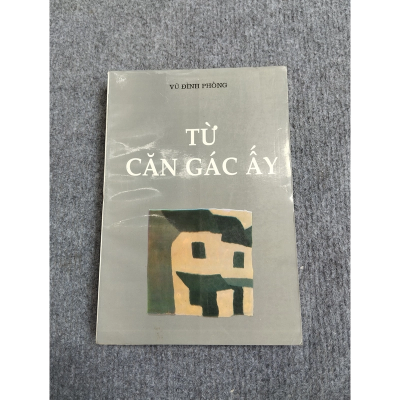 TỪ CĂN GÁC ẤY - VŨ ĐÌNH PHÒNG 548218