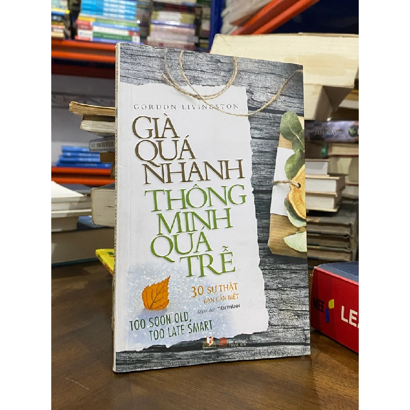 Già quá nhanh thông minh quá trễ - Gordon Livingston 494662