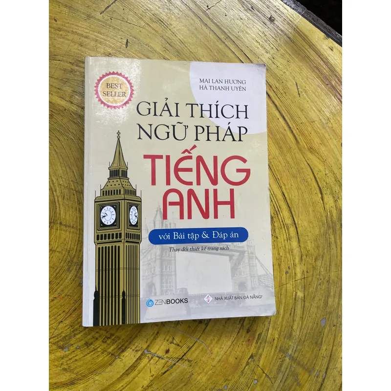 GIẢI THÍCH NGỮ PHÁP TIẾNG ANH- MAI LAN HƯƠNG- HÀ THANH UYÊN 602666