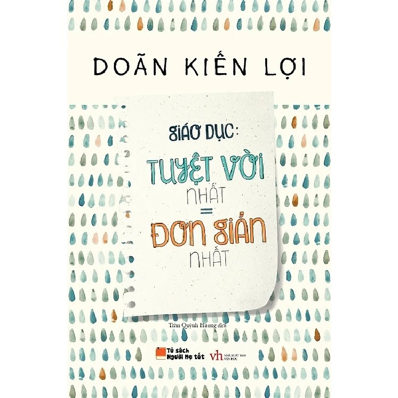 Giáo dục tuyệt vời nhất = đơn giản nhất TB (2021) - Doãn Kiến Lợi New 100% HCM.PO Oreka-Blogmeo 33133