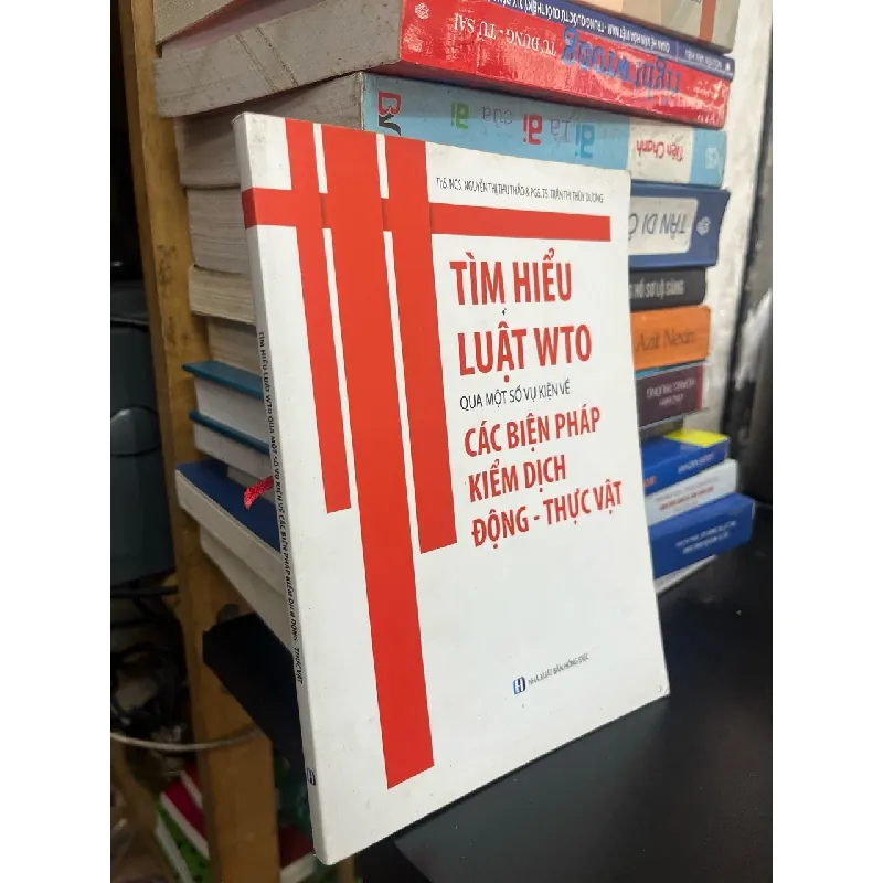 Tìm hiểu Luật WTO qua một số vụ kiến về các biện pháp kiểm dịch động - thực vật 563354
