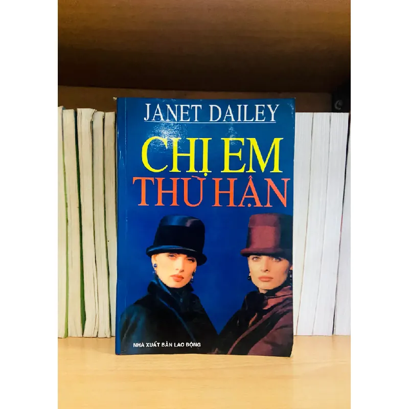 Chị em thù hận - Janet Dailey 554034