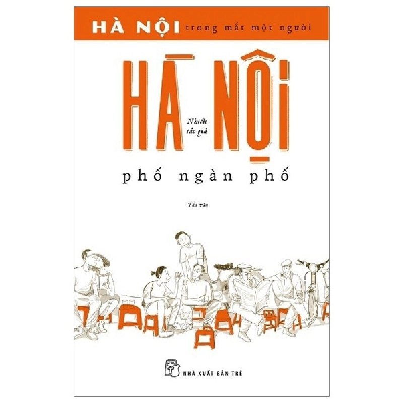 Hà Nội trong mắt một người: Hà Nội phố ngàn phố 2019 - Nhiều tác giả New 100% HCM.PO 46875