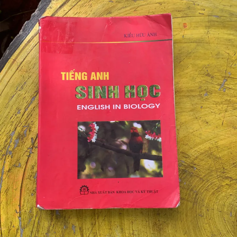 TIẾNG ANH SINH HỌC ENGLISH IN BIOLOGY - KIỀU HỮU ẢNH 792921