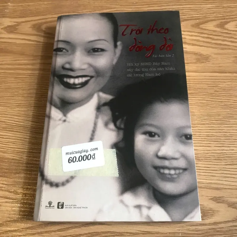 Trôi theo dòng đời - Hồi ký NSND Bảy Nam 1005328