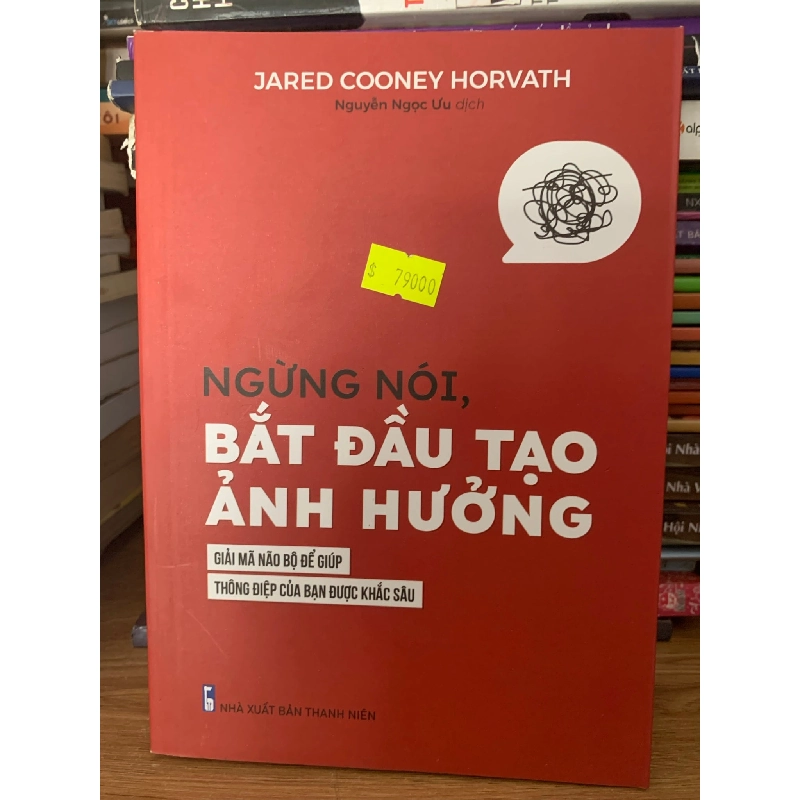 Ngừng nói,bắt đầu tạo ảnh hưởng -Nguyễn ngọc Ưu dịch 787704