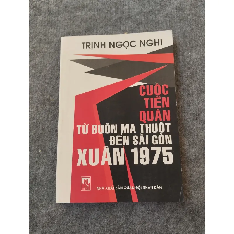 CUỘC TIẾN QUÂN TỪ BUÔN MA THUỘT ĐẾN SÀI GÒN XUÂN 1975 697758