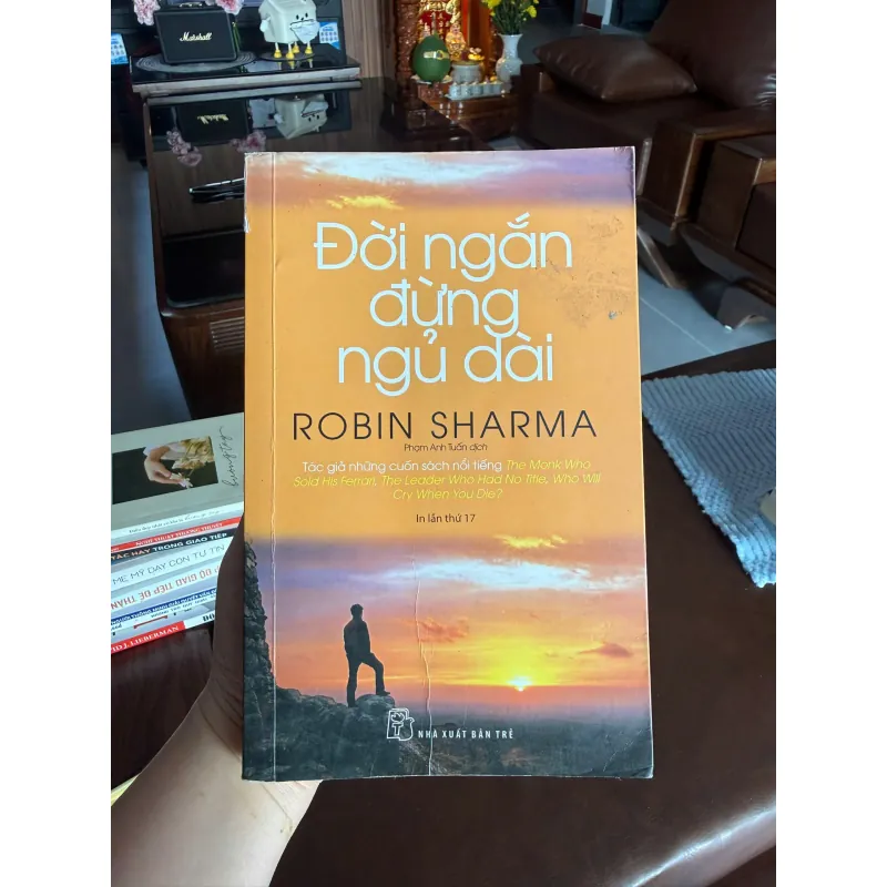 Đời Ngắn Đừng Ngủ Dài – Robin Sharma | Sách phát triển bản thân nổi tiếng- K2 997569