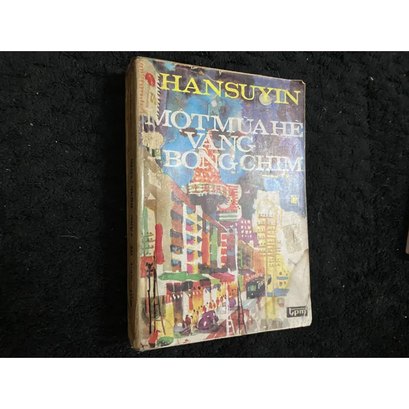 Một mùa hè vắng bóng chim- Han Suyin, do Nguyễn Hiến Lê dịch.  1025164