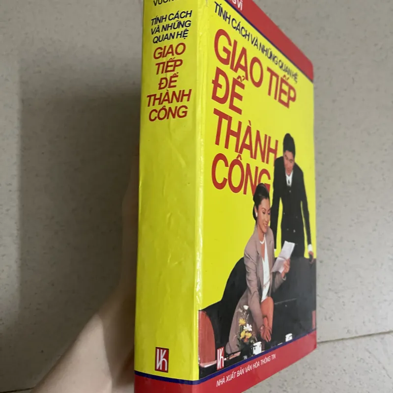 GIAO TIẾP ĐỂ THÀNH CÔNG – TÍNH CÁCH VÀ NHỮNG QUAN HỆ 749605