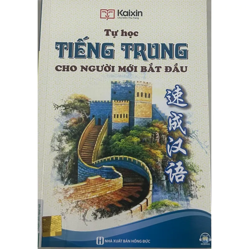 Sách Tiếng Trung cho Người Mới Bắt Đầu - Biên Soạn NHT Team 786236