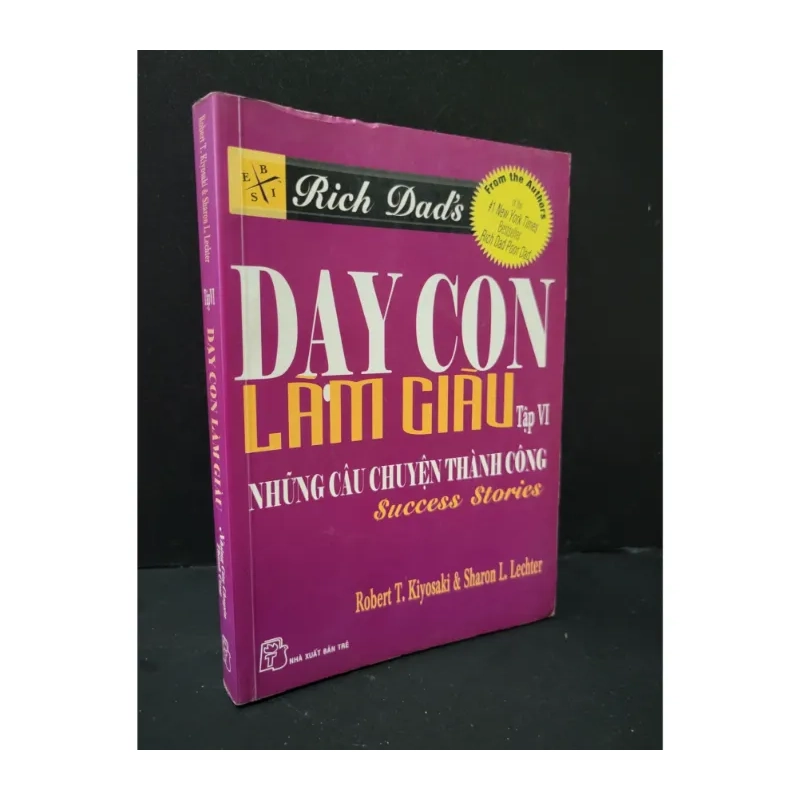 Dạy con làm giàu tập VI những câu chuyện thành công 981367
