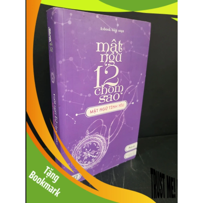 (TẶNG BOOKMARK) Mật ngữ 12 chòm sao mật ngữ tình yêu mới 90% ố nhẹ 2017 Asbooks RBK3004 VĂN HỌC 947672