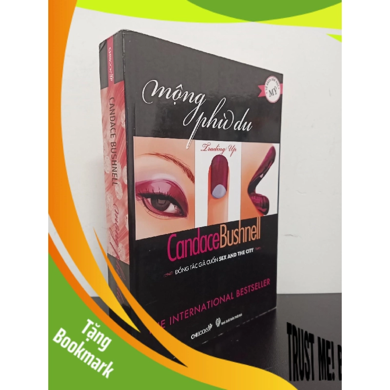 (TẶNG BOOKMARK) Tủ Sách Văn Học Mỹ - Mộng Phù Du (2011) - Candace Bushnell Mới 90% RBK.ASB1903 955566