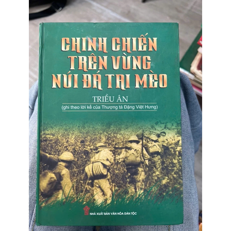 Chinh chiến trên vùng núi đá Tri Mèo - NXB Văn hoá dân tộc .8 336364