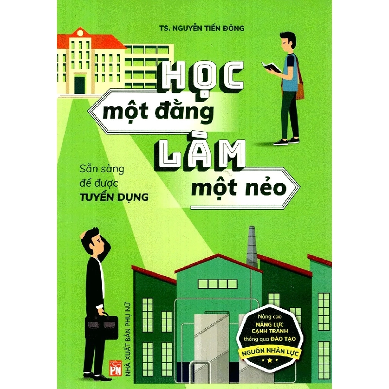 Học một đàng làm một nẻo - TS.Nguyễn Tiến Đông 520841