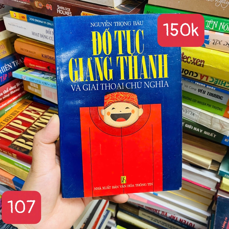 Đố Tục Giảng Thanh Và Giai Thoại Chữ Nghĩa -  Nguyễn Trọng Báu (Tác giả) - số 107 380752