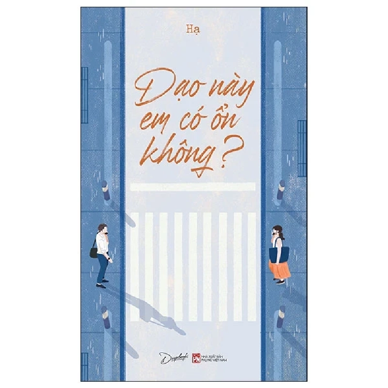 Dạo Này Em Có Ổn Không? - Hạ 280363