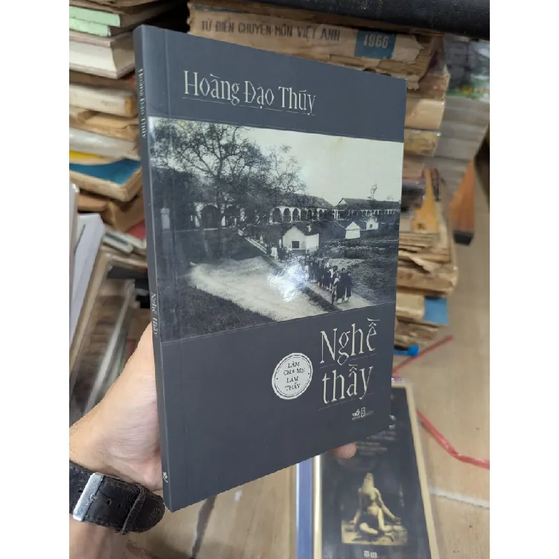 Nghề thầy: làm cha mẹ, làm thầy - Hoàng Đạo Thuý 523596