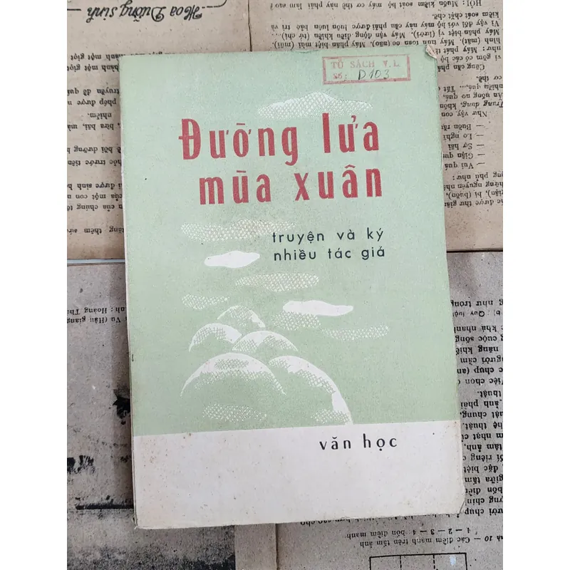 Đường lửa mùa xuân - tập truyện ký (nhiều tác giả) 707938