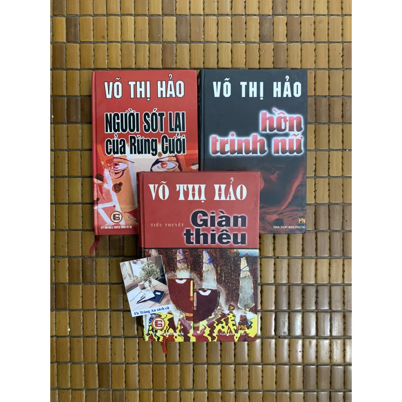 Võ Thị Hảo - Giàn thiêu, Người còn sót lại của rừng cười, Hồn trinh nữ 462489