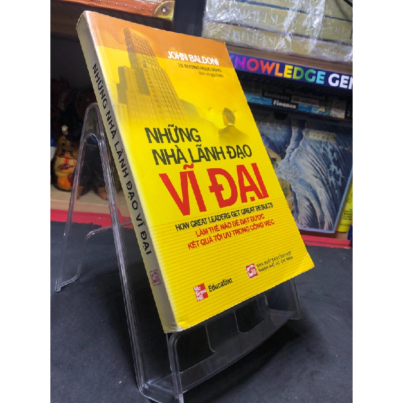 Những nhà lãnh đạo vĩ đại 2008 mới 80% mộc sách ổ bẩn nhẹ bụng sách John Baldoni HPB0407 KỸ NĂNG 178830