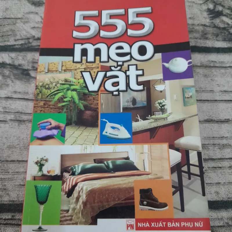 Sách 555 mẹo vặt cho công việc cuộc sống hằng ngày. Anh Thư biên soạn 706822