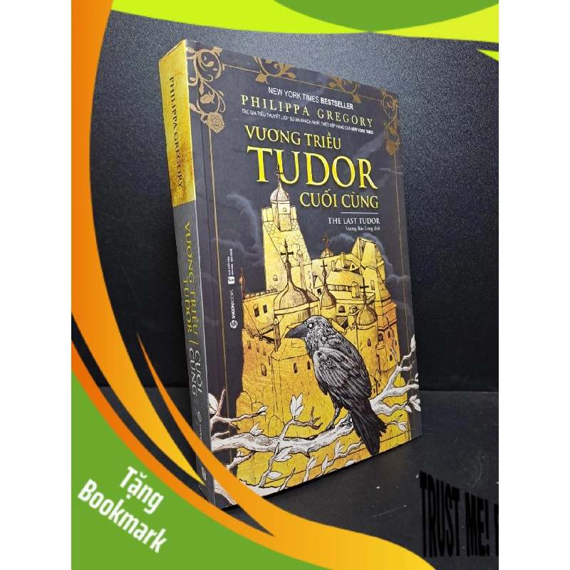 (TẶNG BOOKMARK) Vương triều Tudor cuối cùng Philippa Gregory mới 95% 2019 RBK.ASB2512 văn học 956499