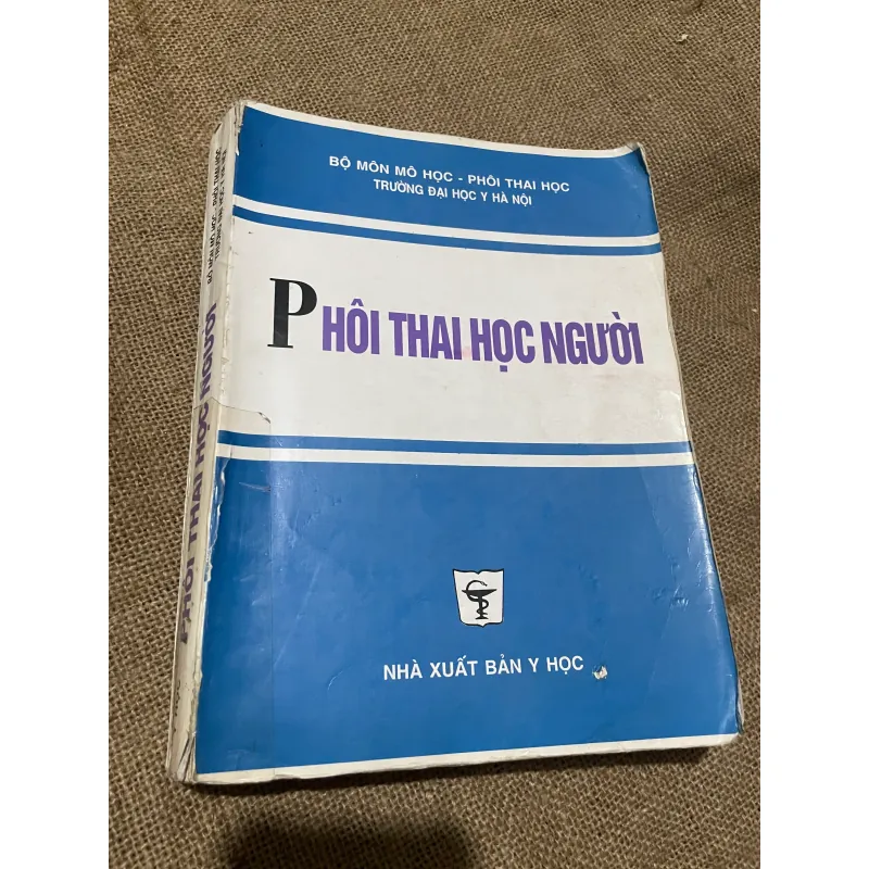 PHÔI THAI HỌC NGƯỜI, SÁCH Y, KHỔ LỚN, 630  TRANG 569807