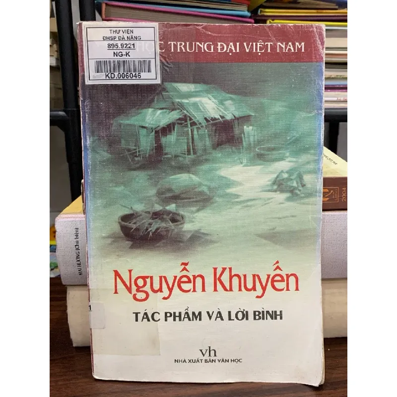 Nguyễn Khuyến – Tác phẩm và lời bình – NXB Văn Học 592519