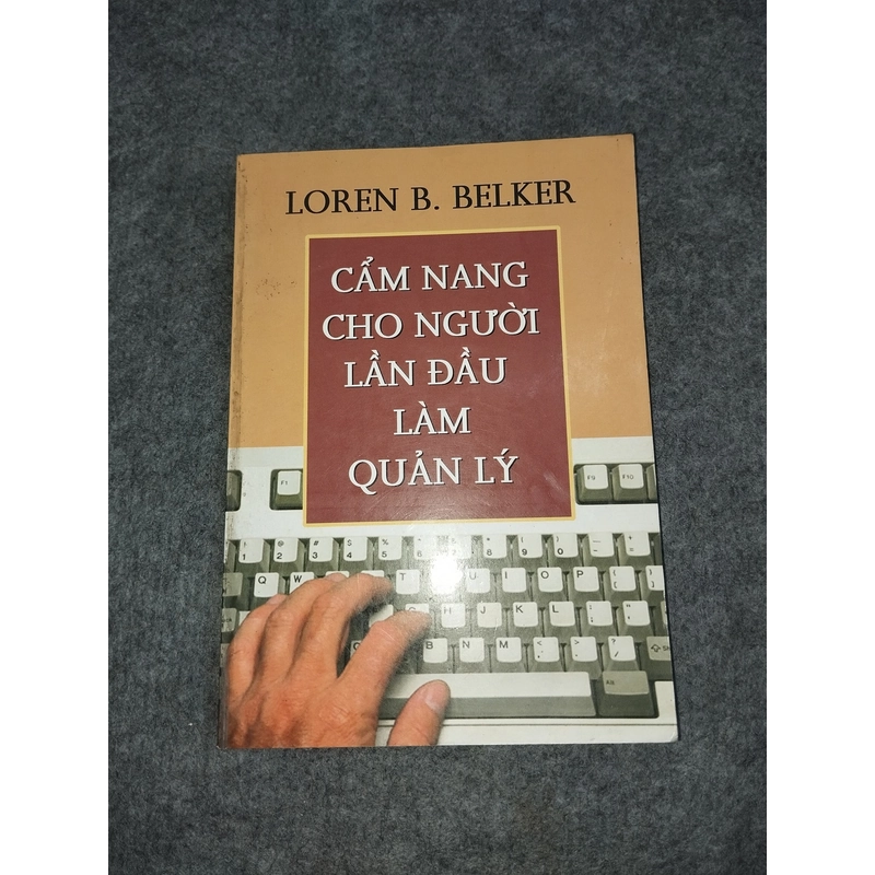 CẨM NANG CHO NGƯỜI LẦN ĐẦU LÀM QUẢN LÝ 538169