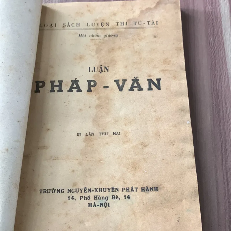 Luận Pháp Văn, sách luyện thi tú tài, in từ năm 1954 tại Hà Nội  621707