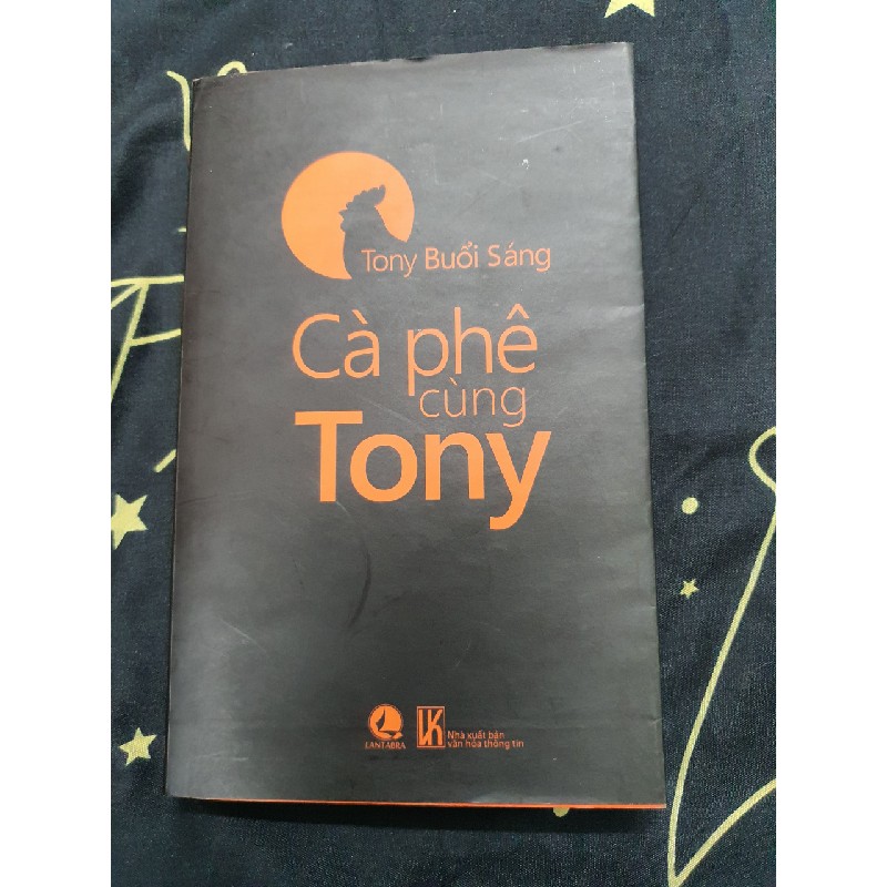 Cà phê cùng Tony: Tony Buổi Sáng 7076