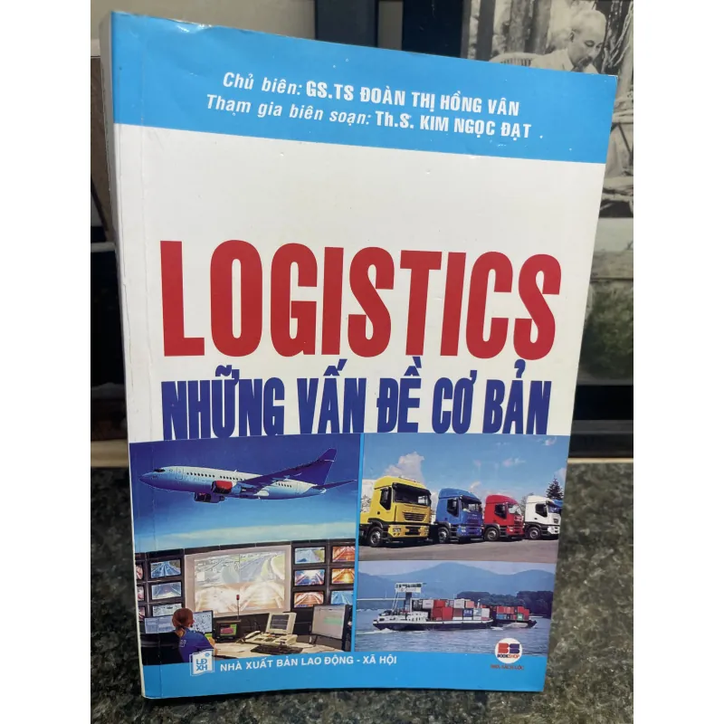 Logistics Những vấn đề cơ bản Gs Ts Đoàn Thị Hồng Vân 754655