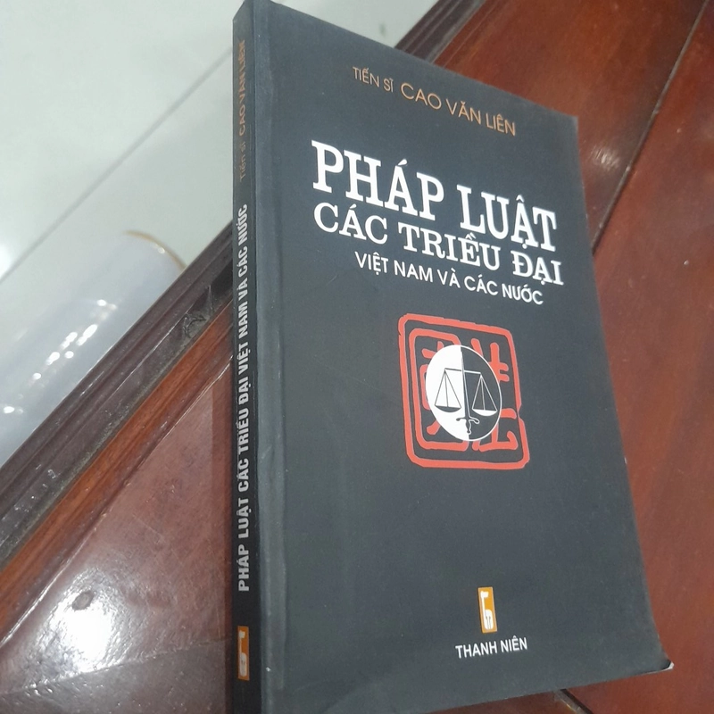 PHÁP LUẬT CÁC TRIỀU ĐẠI Việt Nam và Các nước 455645