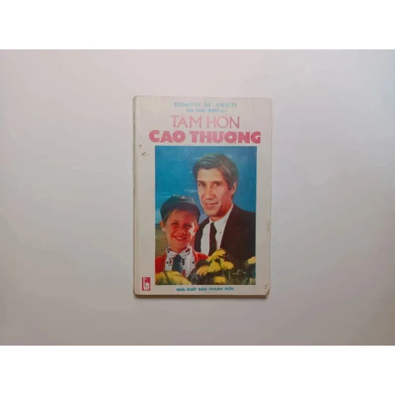 Tâm Hồn Cao Thượng - Edmond De Amicis 747188