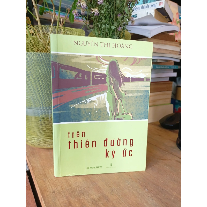 Trên thiên đường ký ức - Nguyễn Thị Hoàng 183081
