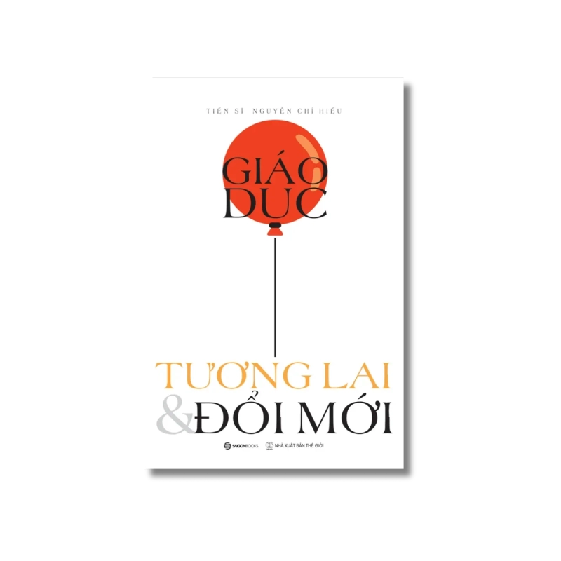 Giáo dục tương lai và đổi mới - Nguyễn Chí Hiếu 725184