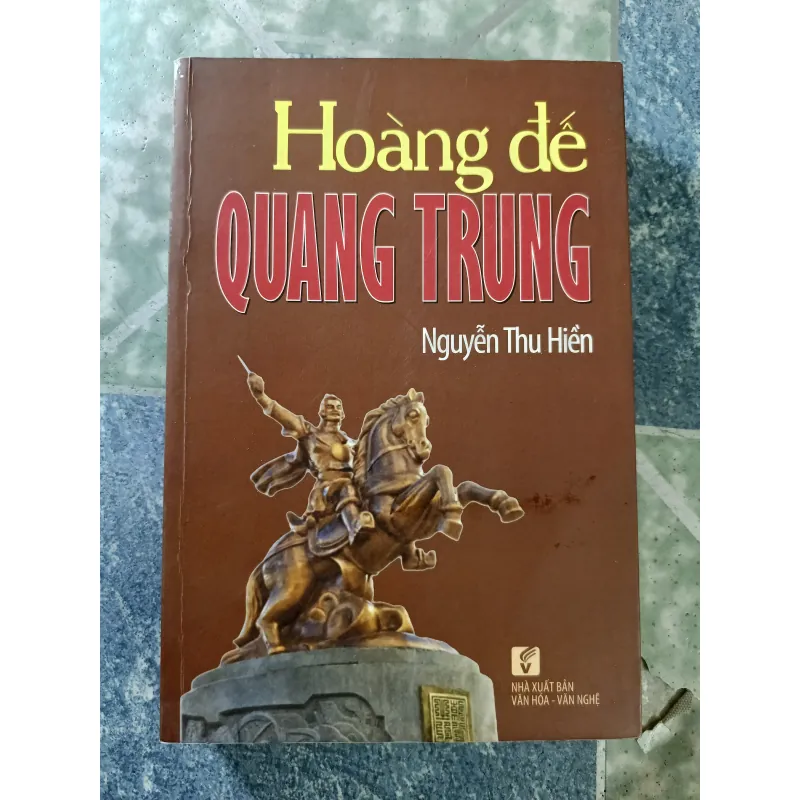 Hoàng đế Quang Trung - Nguyễn Thu Hiền 932655