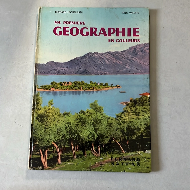 MA GÉOGRAPHIE EN COULEURS CE1 B. Lechaussée et P. Valette 1957 503478