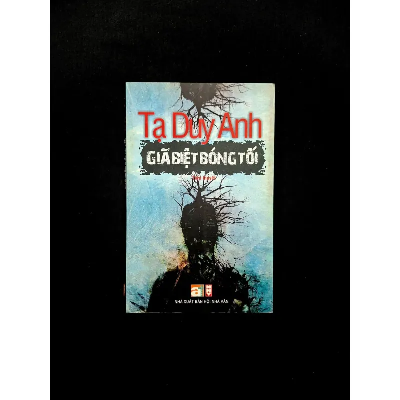 Giã Biệt Bóng Tối - Tạ Duy Anh  1027031