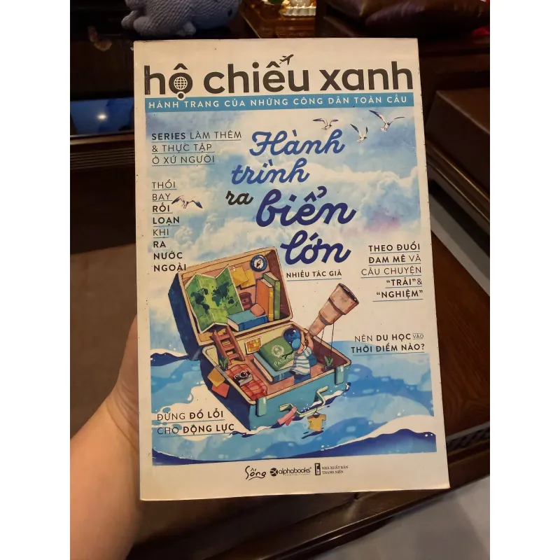 Hộ Chiếu Xanh – Hành Trình Ra Biển Lớn | Sách Du Học – Trải Nghiệm Thực Tế- K2 995073