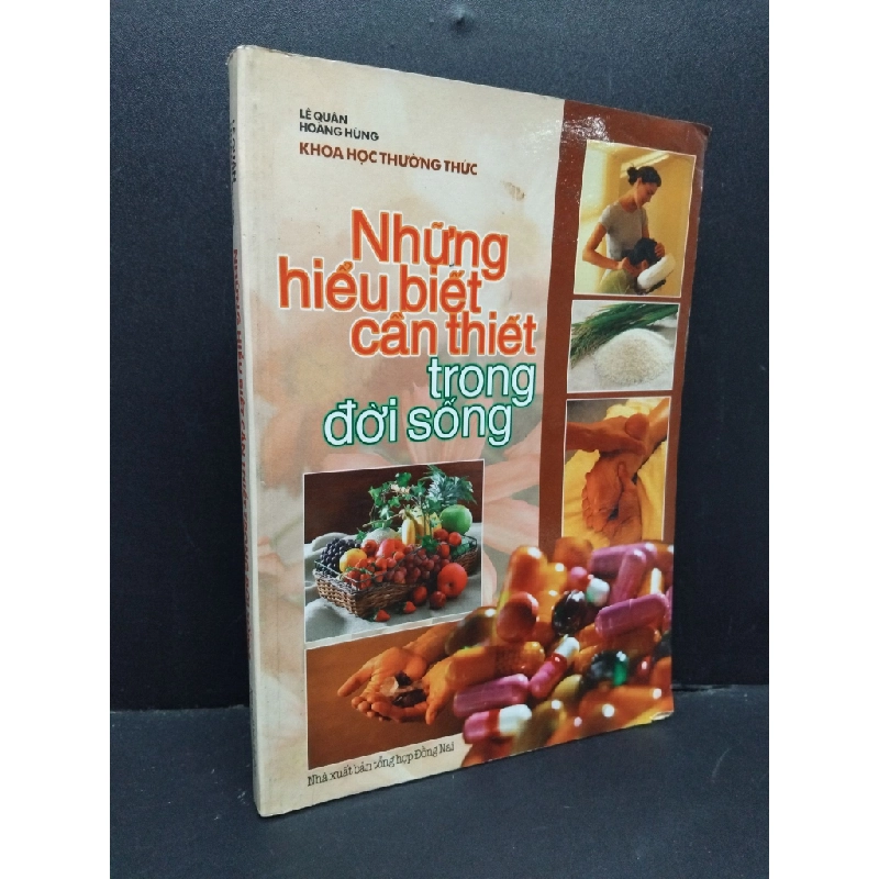 Những hiểu biết cần thiết trong đời sống mới 60% bẩn bìa, ố, rách gáy, gấp bìa, ẩm 2003 HCM2410 Lê Quân, Hoàng Hùng SỨC KHỎE - THỂ THAO 339307