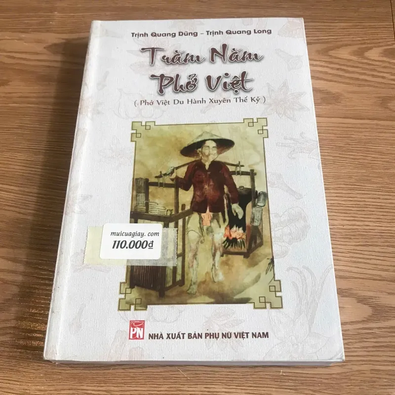 Trăm năm phở Việt - Trịnh Quang Dũng, Trịnh Quang Long 1006164