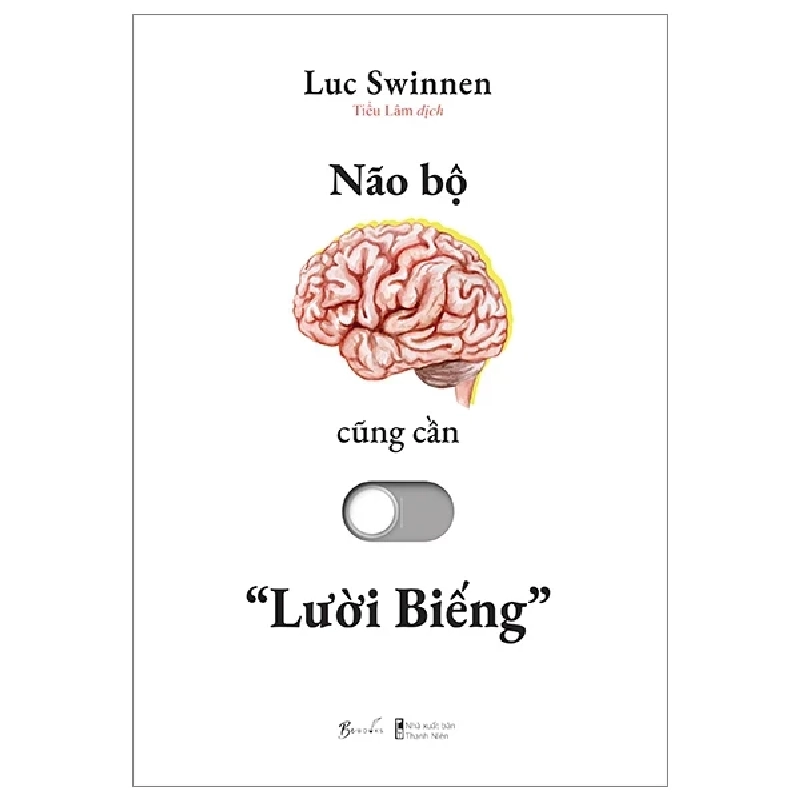 Não Bộ Cũng Cần “Lười Biếng” - Luc Swinnen 281912