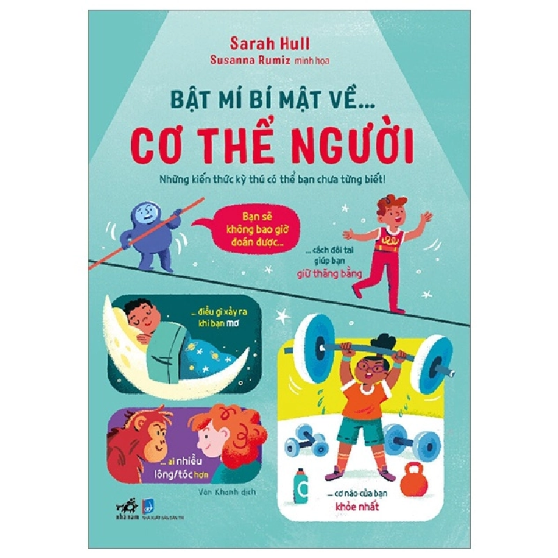Bật Mí Bí Mật Về Cơ Thể Người - Sarah Hull, Susanna Rumiz (Mới 100%) Kiến thức bách khoa, Nhã Nam - SÁCH ĐẠI HỌC 491621