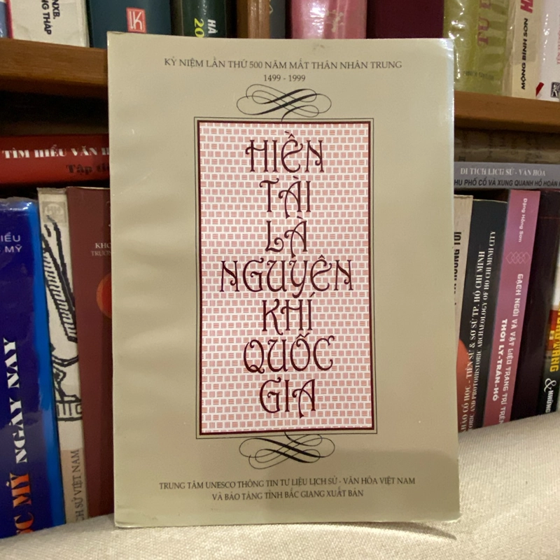 HIỀN TÀI LÀ NGUYÊN KHÍ QUỐC GIA - Kỷ niệm lần thứ 500 năm ngày mất Thân Nhân Trung 455178
